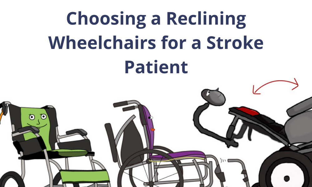 Choosing a Reclining Wheelchairs for a Stroke Patient KARMA Medical Malaysia