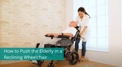 How to Push the Elderly in a Reclining Wheelchair