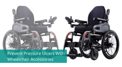 Prevent Pressure Ulcers With Wheelchair Accessories