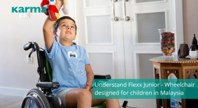 Understand Flexx Junior - Special wheelchair design for children in Malaysia